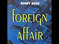 Download Lagu Randy Bush  Foreign Affair (Club Mix) HQ
