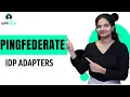 Ping Federate Idp Adapters Ping Federate Training Ping Federate Tutorial Ping Federate UppTalk