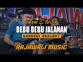 Download Lagu DEBU DEBU JALANAN - IMAM S. ARIFIN (KARAOKE) || RAJAWALI MUSIC PALEMBANG