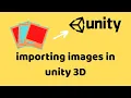 Import Images in Unity 3D - Learn Unity for Beginners