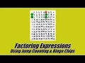 Easiest Way to Factor Expressions using Jump Counting Skip Counting and Bingo Chips - 7 EE A 1