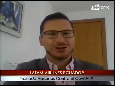 Latam Airlines Ecuador traslada vacunas contra el covid-19