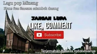 Download LAGU POP MINANG TERBARU FRANS FEAT FAUZANA TALAMBEK DATANG DAN TERJEMAHAN BAHASA INDONESIA NYA MP3