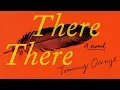 Problematic Indigenous Writers and the Hype Around There There