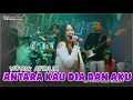 Download Lagu NONIK APRILIA - ANTARA KAU DIA DAN AKU I Astina music