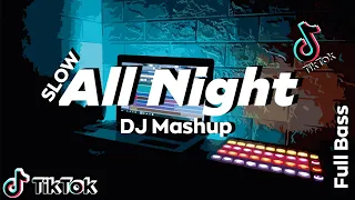 Download DJ All Night Mashup Tik Tok Remix Terbaru 2021 | DJ All Night | DJ Tik Tok MP3