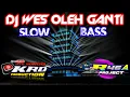 Download Lagu DJ WES OLEH GANTI || KRD79PRODUCTION R46A PROJECT
