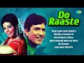 Lagu Do Raaste - Full Album | Rajesh Khanna | Rajesh Khanna | Chup Gaye Sare Nazare | Old Hindi Songs