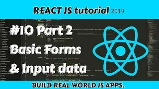 2019 - 10 Part 2 Forms and Input Data ReactJS