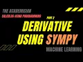 SP 2 Python calculus Derivative using sympy Part 2