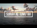 Download Lagu Surah Al Jumu'ah | Beautiful Recitation by Qari Saad Al Ghamdi