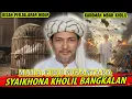 Lagu WALIYULLAH SEJUTA KARAMAH❗ INILAH MISTERI DIBALIK KEHEBATAN SYAIKHONA KHOLIL \