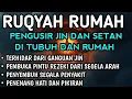 Download Lagu AYAT RUQYAH - RUQYAH RUMAH DAN DIRI SENDIRI PENGUSIR JIN DAN SETAN | Ala Aqel