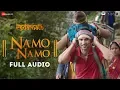 Download Lagu Namo Namo - Full Audio | Kedarnath | Sushant Rajput | Sara Ali Khan | Amit Trivedi | Amitabh B