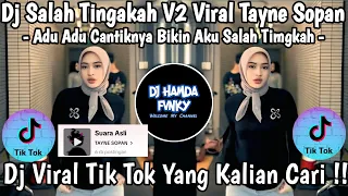 dj salah tingkah v2 viral tayne sopan adu adu cantiknya bikin aku salah tingkah dj viral 2025 