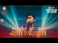 Lagu RONY PARULIAN - ROMAN PICISAN | LIVE AT YOUNGENLAND POP EDITION
