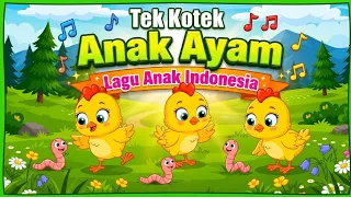Tek Kotek Anak Ayam - Lagu Anak Indonesia Populer