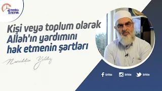 Kişi veya toplum olarak Allah'ın yardımını hak etmenin şartları