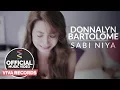 Lagu Sabi Niya — Donnalyn Bartolome [Official Music Video]