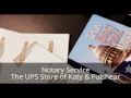 Notary Service at The UPS Store of Katy Fulshear