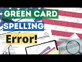 How to Fix a Green Card Spelling Error