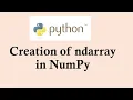 Python basic course Creation of ndarray in NumPy