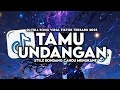 DJ SAMPAI JUMPA GOOD BYE SAYANG AKU RABI || DJ TAMU UNDANGAN V2 STYLE KONDANG MENGKANE VIRAL 2025
