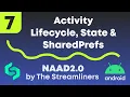 7 Activity Lifecycle State SharedPrefs The Streamliners NAAD2 0 Android course