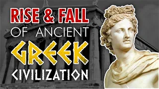 Rise Fall of Ancient Greece