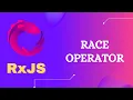 74 RxJS Race Operator Learn RxJS Join Creation Race operator - RxJS