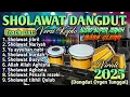 Download Lagu SHOLAWAT JIBRIL PENARIK REZEKI PALING KUAT DARI SEGALA PENJURU | Nariyah | SHOLAWAT NABI VIRAL 2025