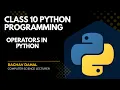 class 10 Python programming - Operators in Python