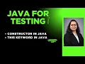 Java For Tester Session 8 - Java Constrcutor this keyword