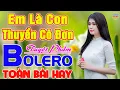 Download Lagu ✔️EM LÀ CON THUYỀN CÔ ĐƠN Tuyệt Phẩm BOLERO HAY NHẤT ❤️ LK Nhạc Vàng Xưa TOÀN BÀI HAY Ngọt Lịm Tim