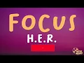 H.E.R - Focus (lyrics)