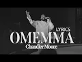 Lagu Chandler Moore - Omemma (Lyrics)