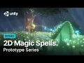 Creating 2D Magic Spells Prototype Series