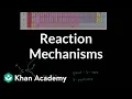 Introduction to reaction mechanisms Alkenes and Alkynes Organic chemistry Khan Academy