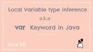 Var keyword in Java Local Variable Type Inference LVTI in Java Java New Features Java 10