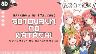 Download Nakanoke no Itsuzugo - 'Gotoubun no Katachi' (Gotoubun no Hanayome OP Full) [ 8D | USE HEADPHONE ] MP3