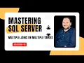 Complete SQL Server Training Multiple JOIN in SQL Simplifying Complex Queries with Multiple Tables