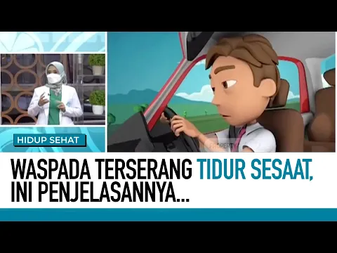 Dokter Jelaskan Penyebab Micro Sleep yang Sering Dialami Pengemudi | Fakta Mitos Kesehatan