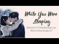 Download Lagu BrotherSu \u0026 SE O — While You Were Sleeping [Han|Rom|Eng] Lyrics While You Were Sleeping OST Part 5