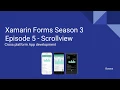 Xamarin Tutorial Season 3 Episode 5 ScrollView Event Animation