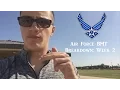Air Force BMT Week Breakdown 2nd Week