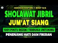 Download Lagu SHOLAWAT JIBRIL PENARIK REZEKI PENUH BERKAH, SHOLAWAT NABI MUHAMMAD SAW MERDU PALING DAHSYAT