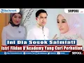 Download Lagu Ini Dia Sosok Salmiati Istri Fildan D'Academy Yang Curi Perhatian