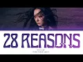 Download Lagu SEULGI 28 Reasons Lyrics (슬기 28 Reasons 가사) (Color Coded Lyrics)