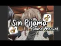 Download Lagu DJ Sin Pijama Mengkane Sound Viscount