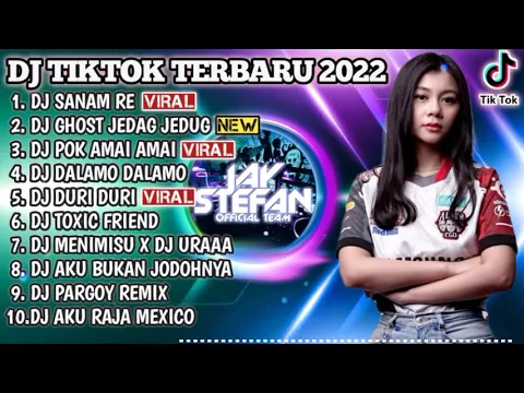 DJ TIKTOK TERBARU 2022 DJ SANAM RE REMIX X DJ GHOST JEDAG JEDUG REMIX VIRAL TIKTOK 2022